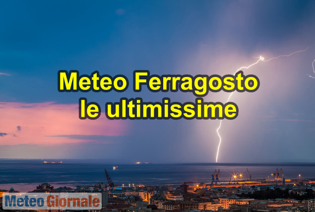 Previsioni meteo, in arrivo nuvole e pioggia per Ferragosto